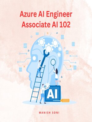 cover image of Azure AI Engineer Associate AI 102